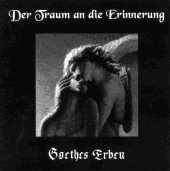 Goethes Erben : Der Traum an die Erinnerung